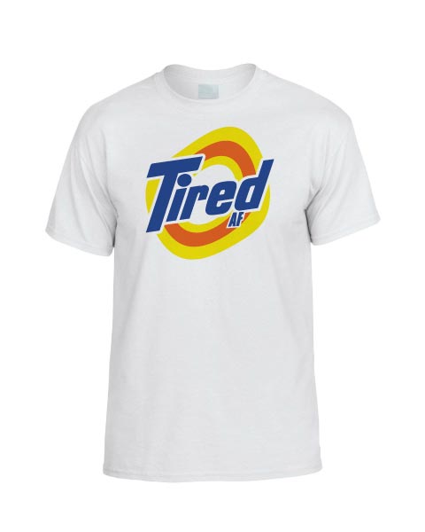 Tired AF